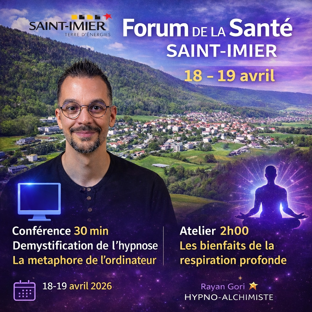 Forum de la Santé 2026 à Saint-Imier – Rayan Gori Hypno-Alchimiste